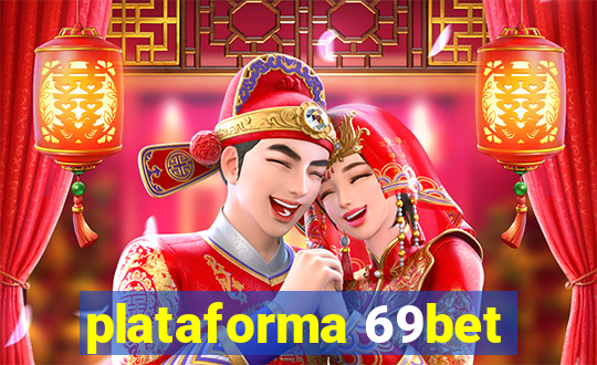 plataforma 69bet